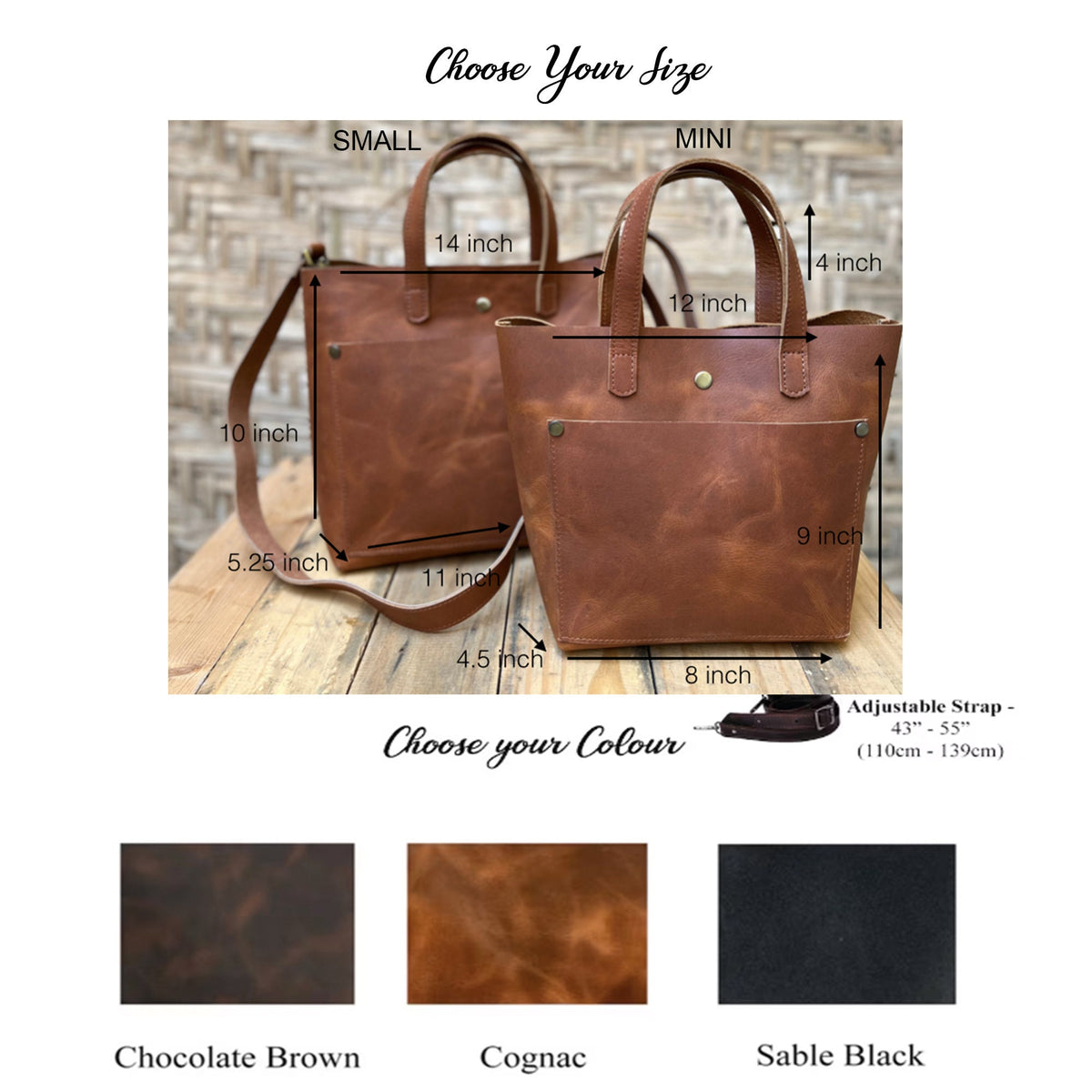 May include: Two leather tote bags in brown, with the text "Choose Your Size". The "Small" bag is 14 inches wide, 10 inches tall, and 5.25 inches deep. The "Mini" bag is 12 inches wide, 9 inches tall, and 4 inches deep. Available in Chocolate Brown, Cognac, and Sable Black.
