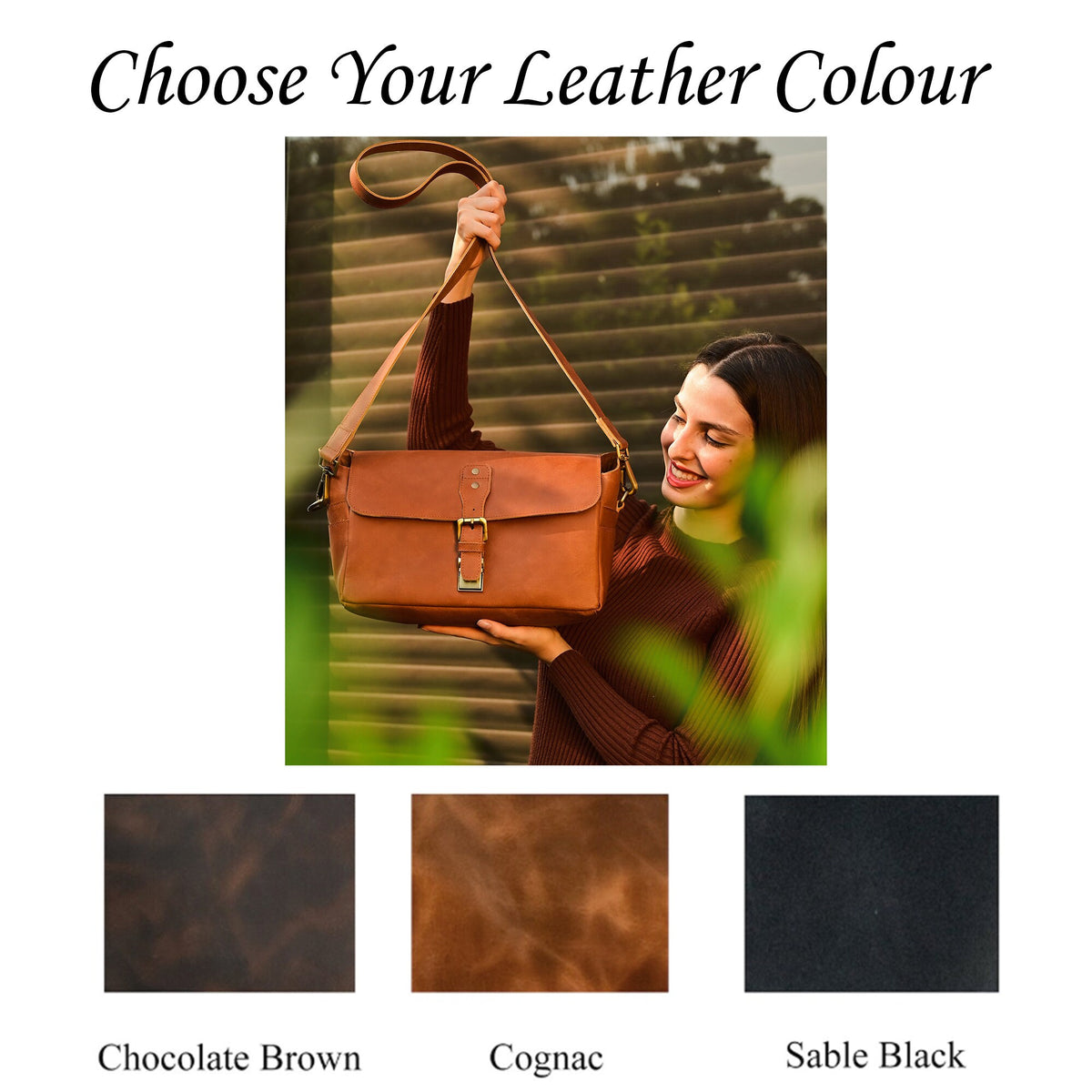 May include: Choose Your Leather Colour: A brown leather satchel bag with a buckle closure. Three leather swatches are shown below: Chocolate Brown, Cognac, and Sable Black.