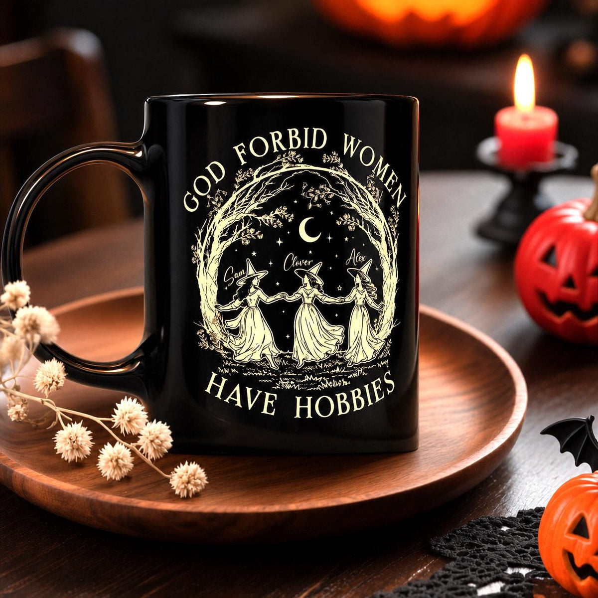 Feminist Witch Mug, God Forbid Women Have Hobbies, Girl Power Coffee Cup