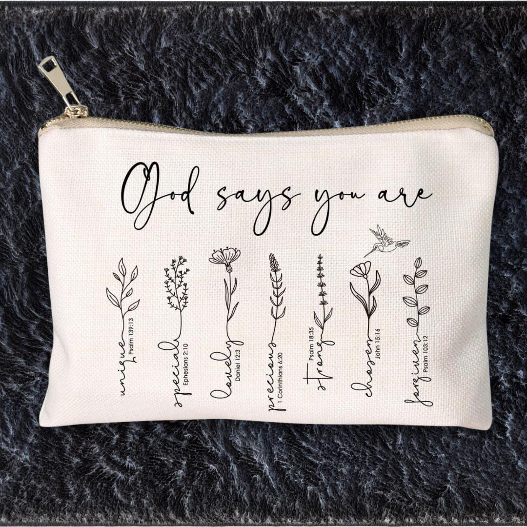 Personalized God Says You Are Makeup Bag, Customized Bible Verse God Says I Am Cosmetic Pouch, Women Scripture Gift, Christian Travel Bag